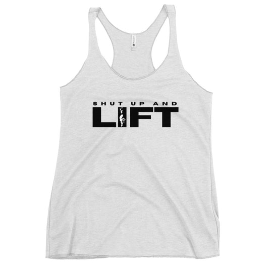 Shut up and LIFT Women's Racerback Tank