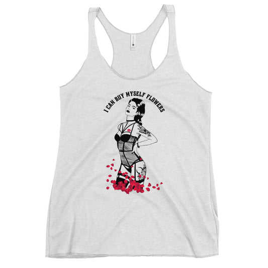 I Can Buy My Own Flowers Women's Racerback Tank