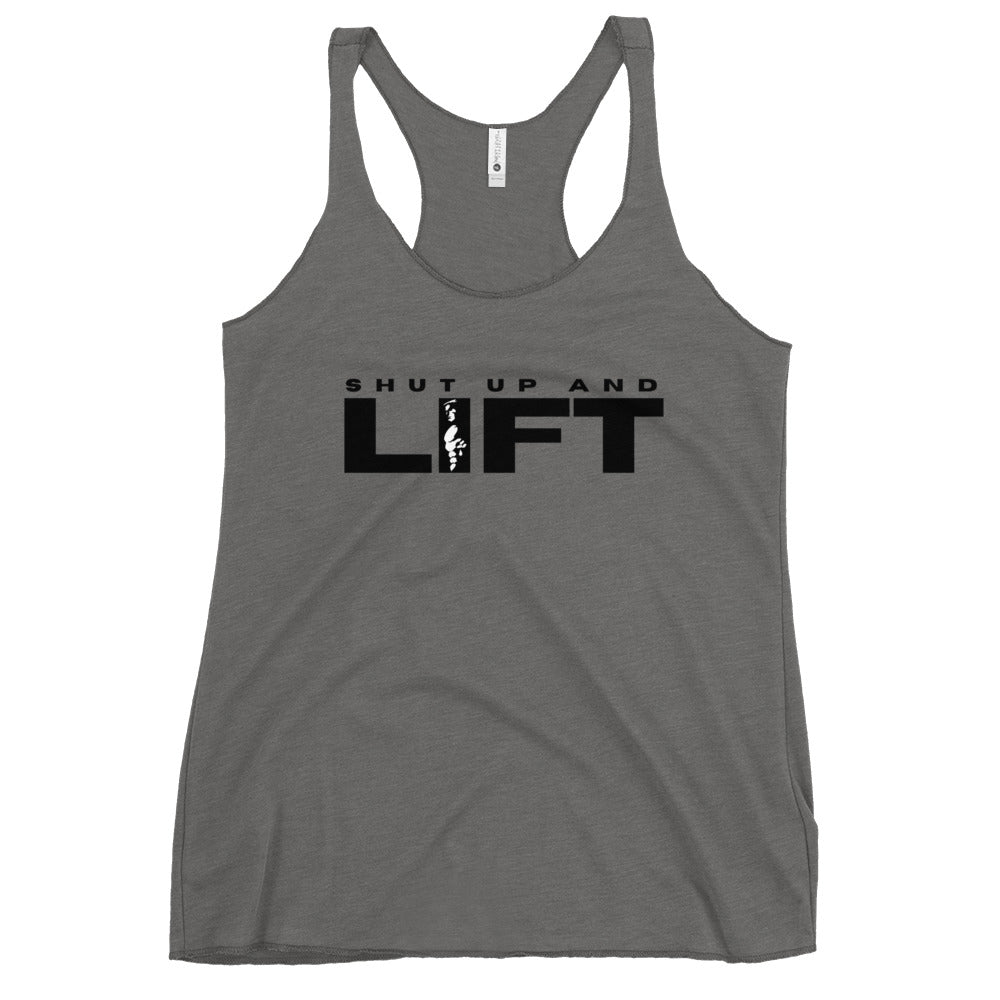 Shut up and LIFT Women's Racerback Tank