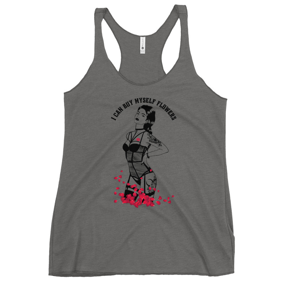 I Can Buy My Own Flowers Women's Racerback Tank