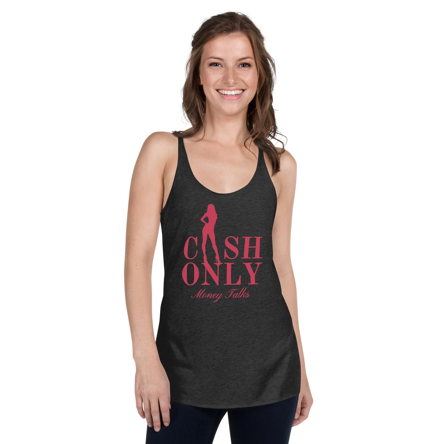 CASH ONLY - Money Talks Women's Racerback Tank