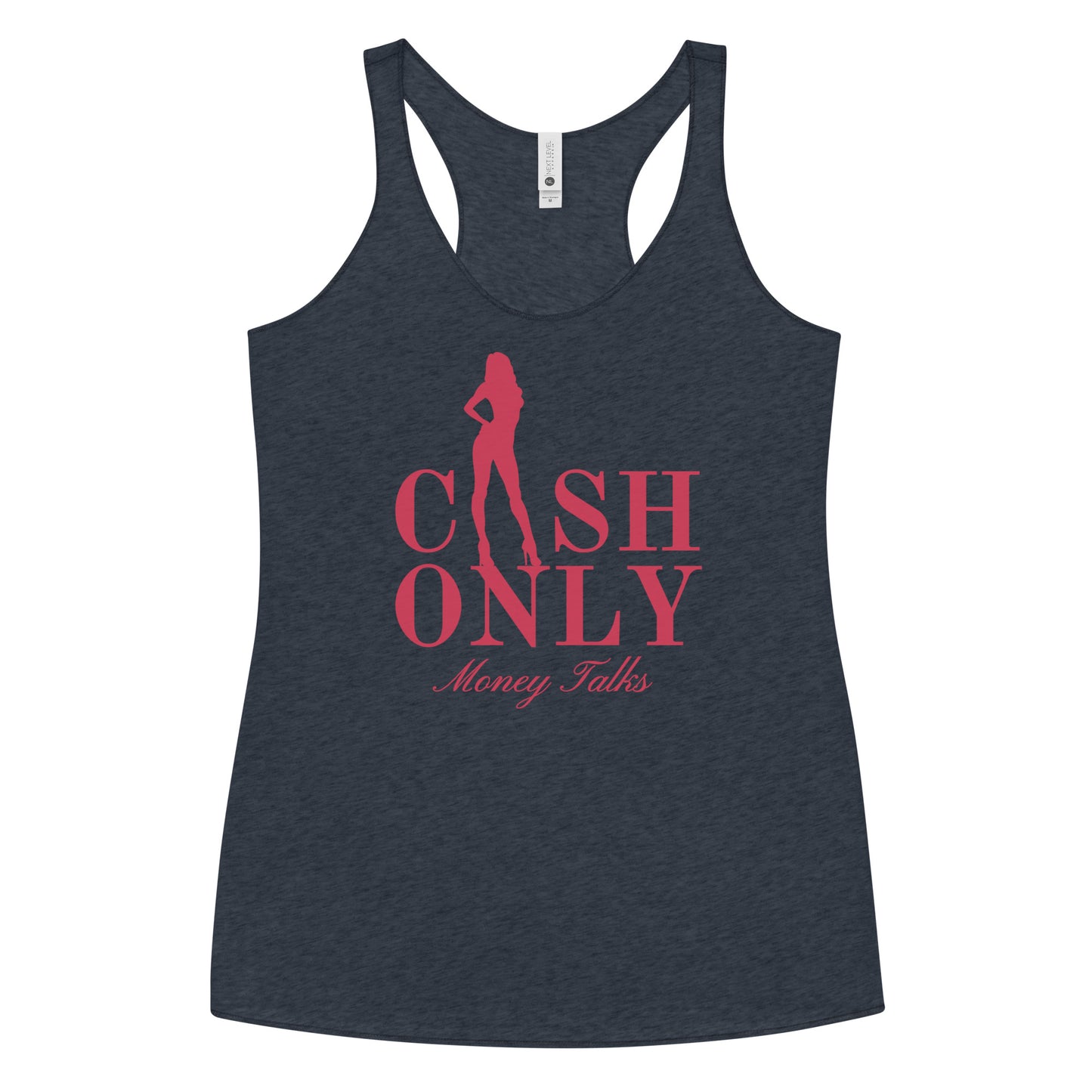 CASH ONLY - Money Talks Women's Racerback Tank