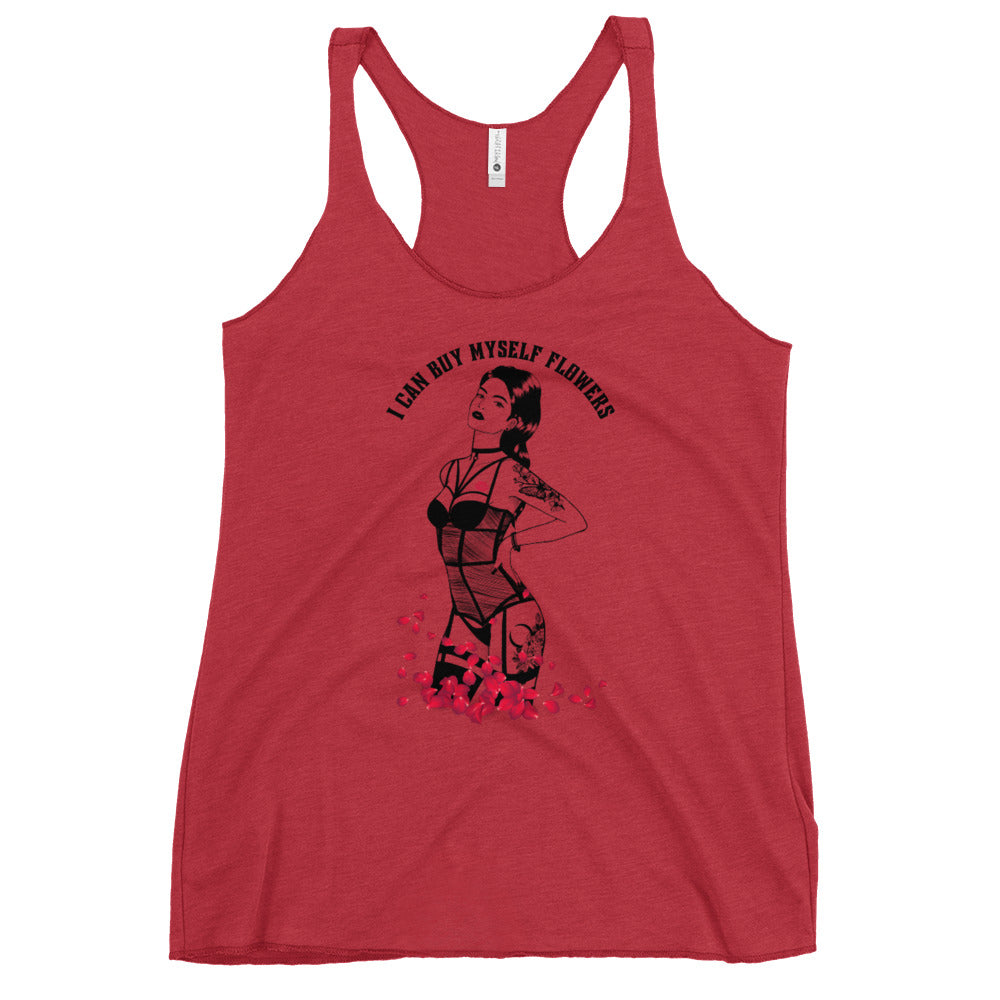 I Can Buy My Own Flowers Women's Racerback Tank