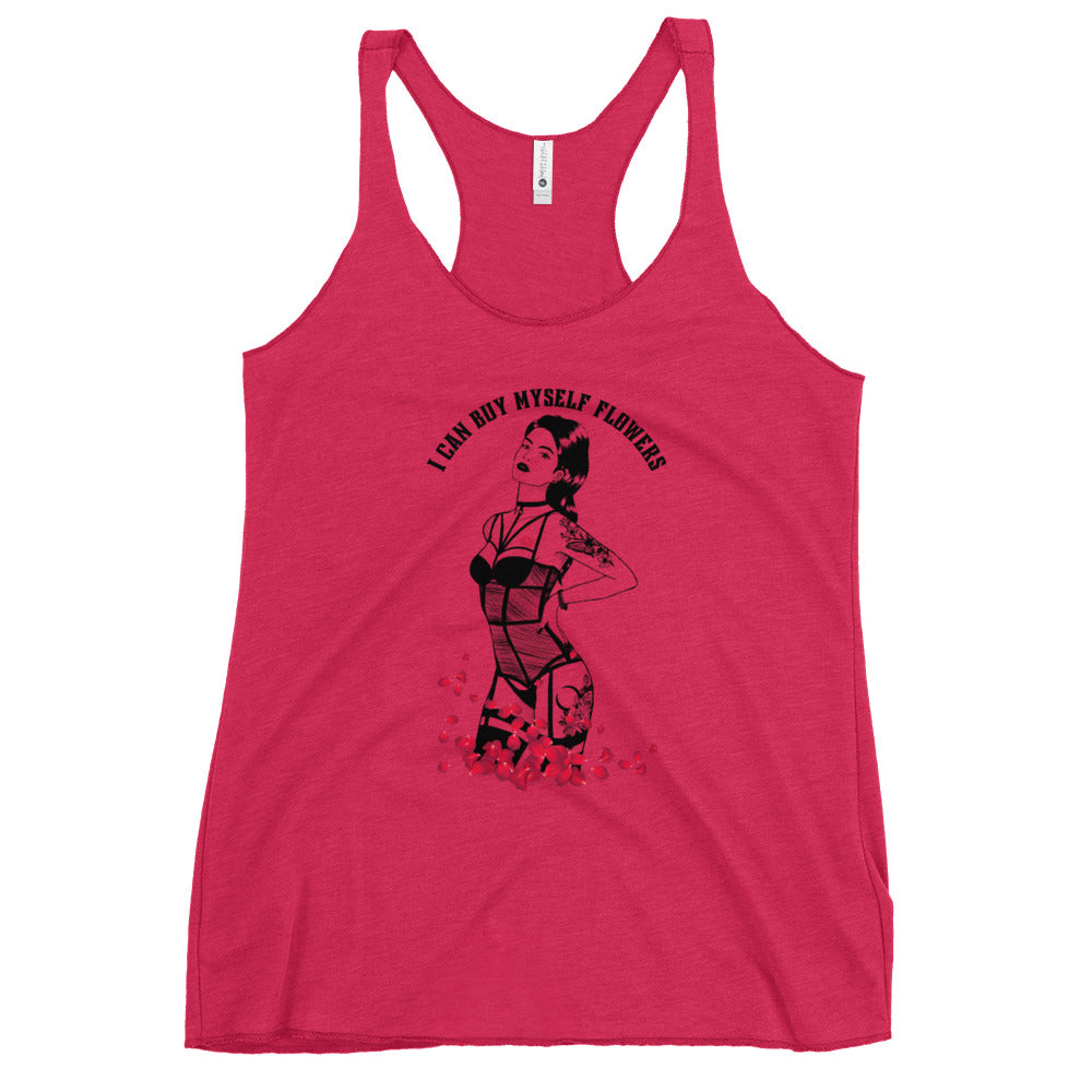 I Can Buy Myself Flowers Women's Racerback Tank