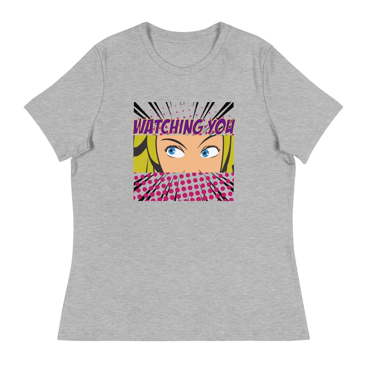 WATCHING YOU pop art Women's Relaxed T-Shirt