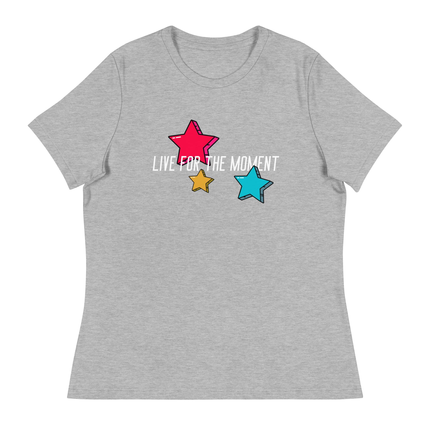 LIVE FOR THE MOMENT pop art stars Women's Relaxed T-Shirt