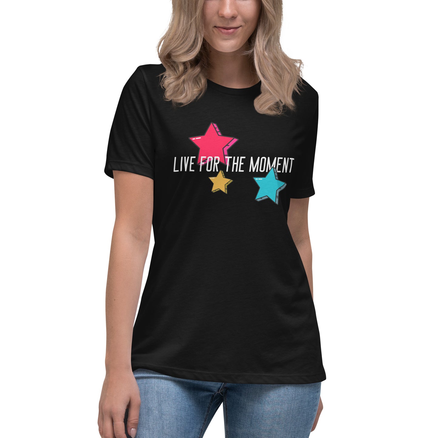 LIVE FOR THE MOMENT pop art stars Women's Relaxed T-Shirt