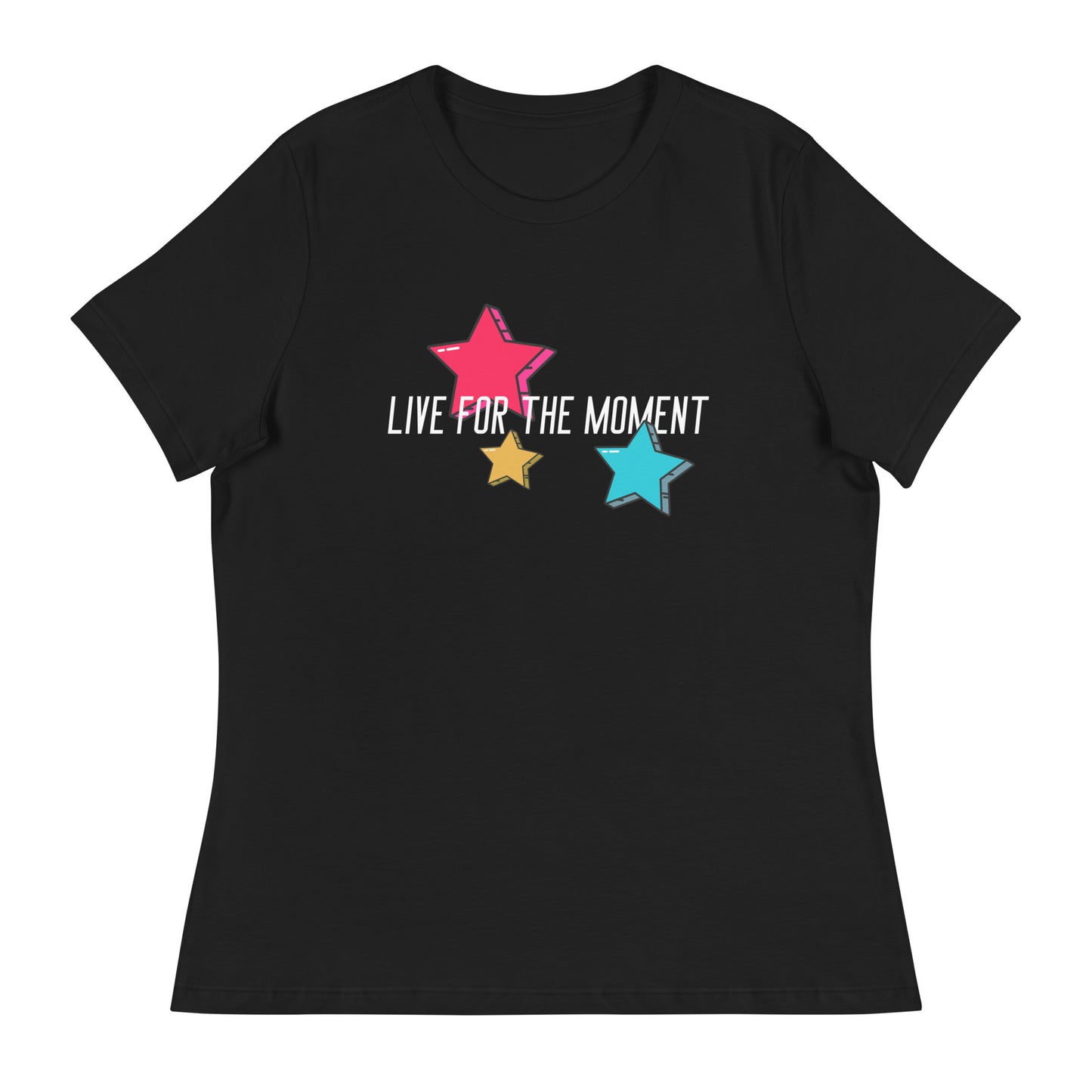 LIVE FOR THE MOMENT pop art stars Women's Relaxed T-Shirt