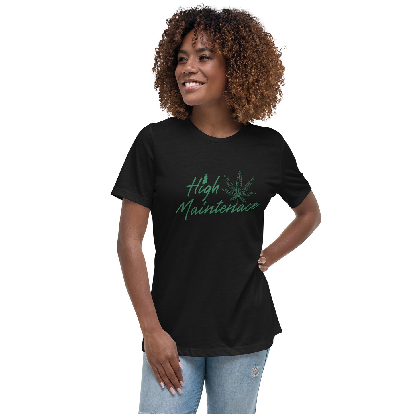 High Maintenance 420 Women's Relaxed T-Shirt