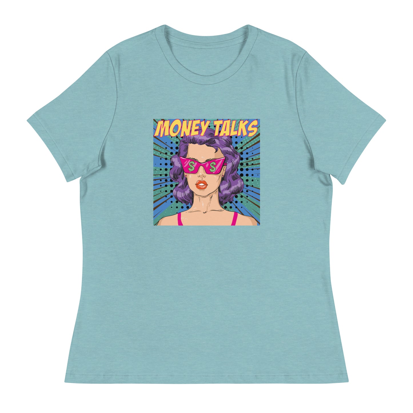 Pop Art MONEY TALKS Women's Relaxed T-Shirt