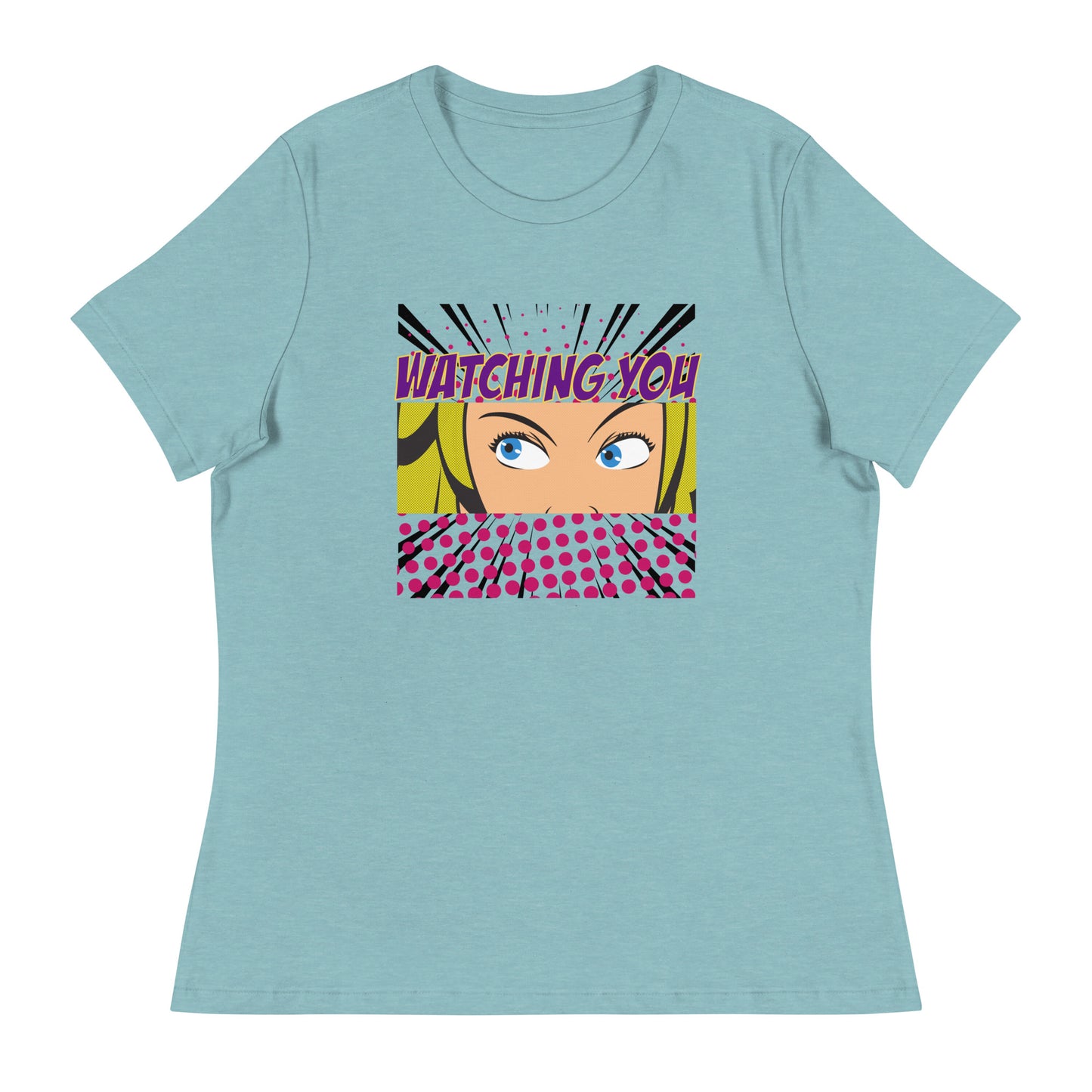 WATCHING YOU pop art Women's Relaxed T-Shirt