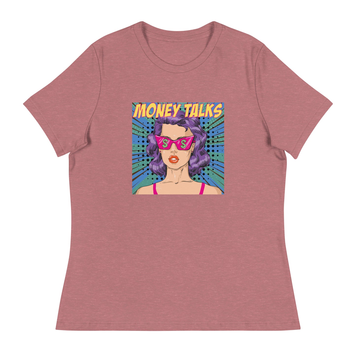 Pop Art MONEY TALKS Women's Relaxed T-Shirt