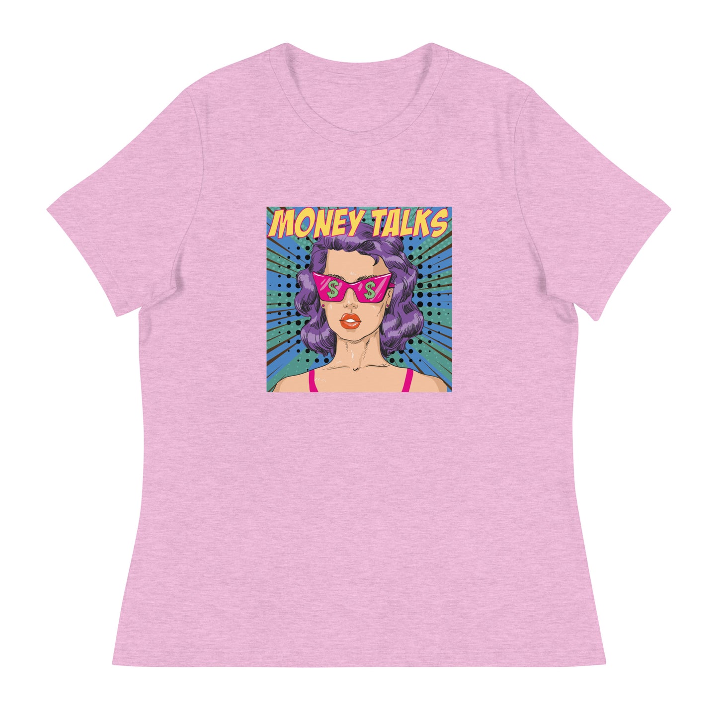 Pop Art MONEY TALKS Women's Relaxed T-Shirt