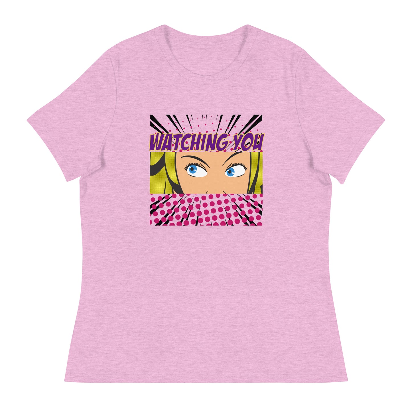 WATCHING YOU pop art Women's Relaxed T-Shirt