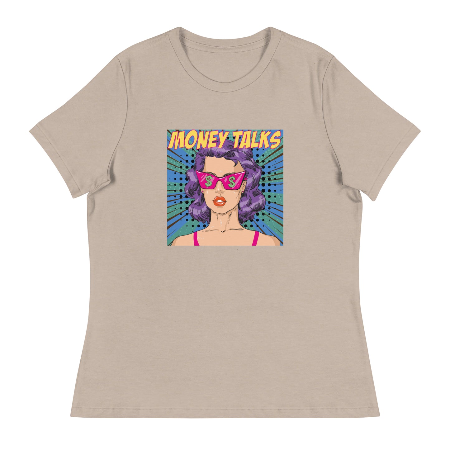 Pop Art MONEY TALKS Women's Relaxed T-Shirt