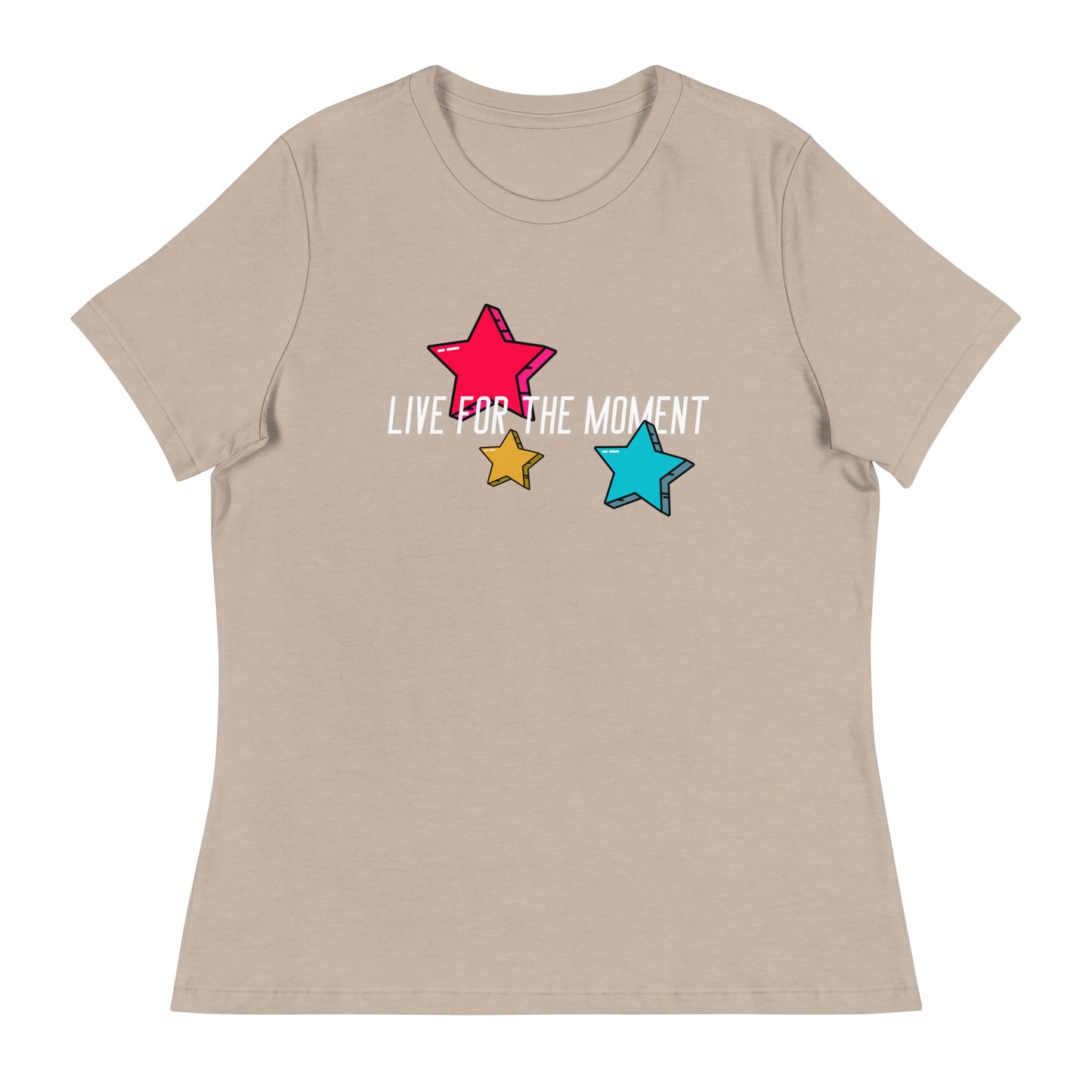 LIVE FOR THE MOMENT pop art stars Women's Relaxed T-Shirt