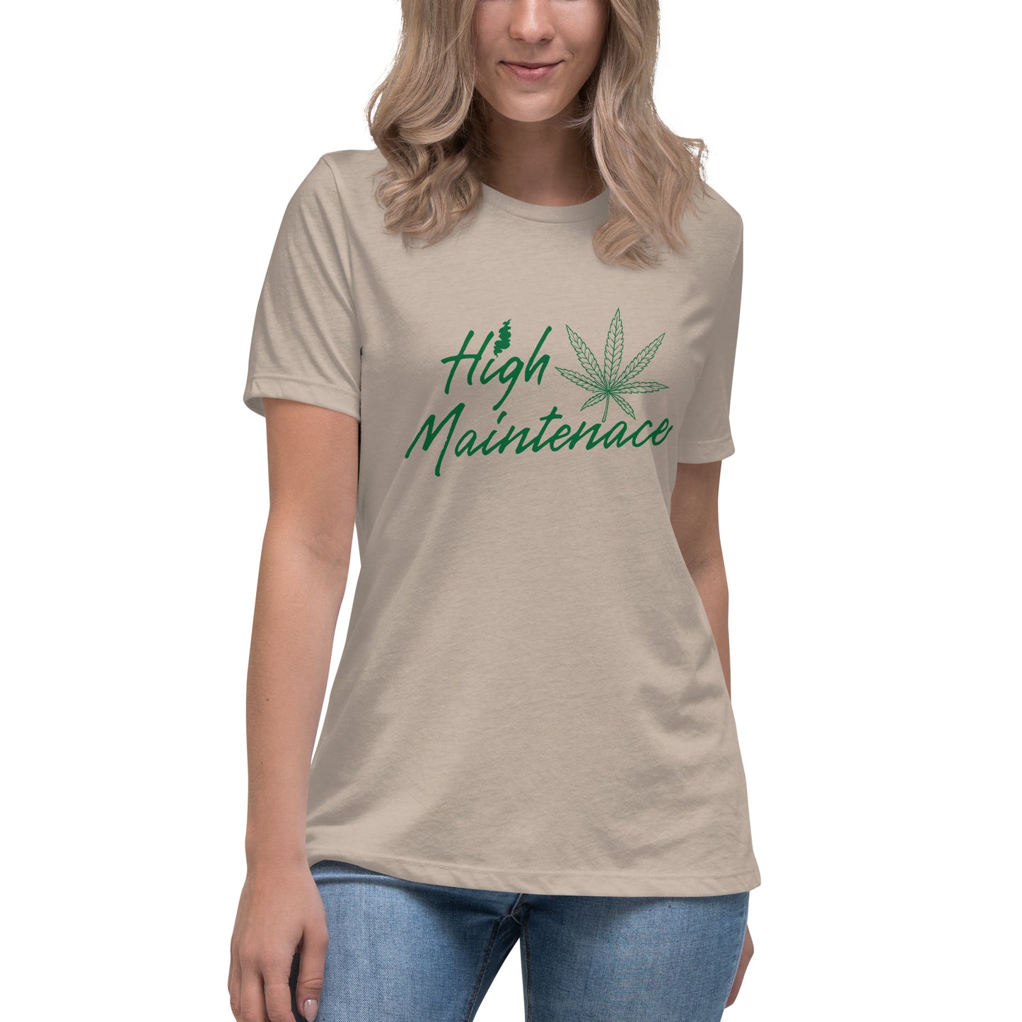 High Maintenance 420 Women's Relaxed T-Shirt