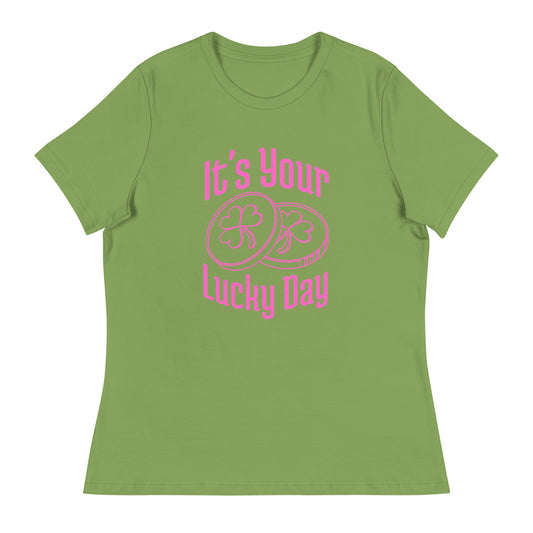 It's your LUCKY DAY Women's Relaxed T-Shirt