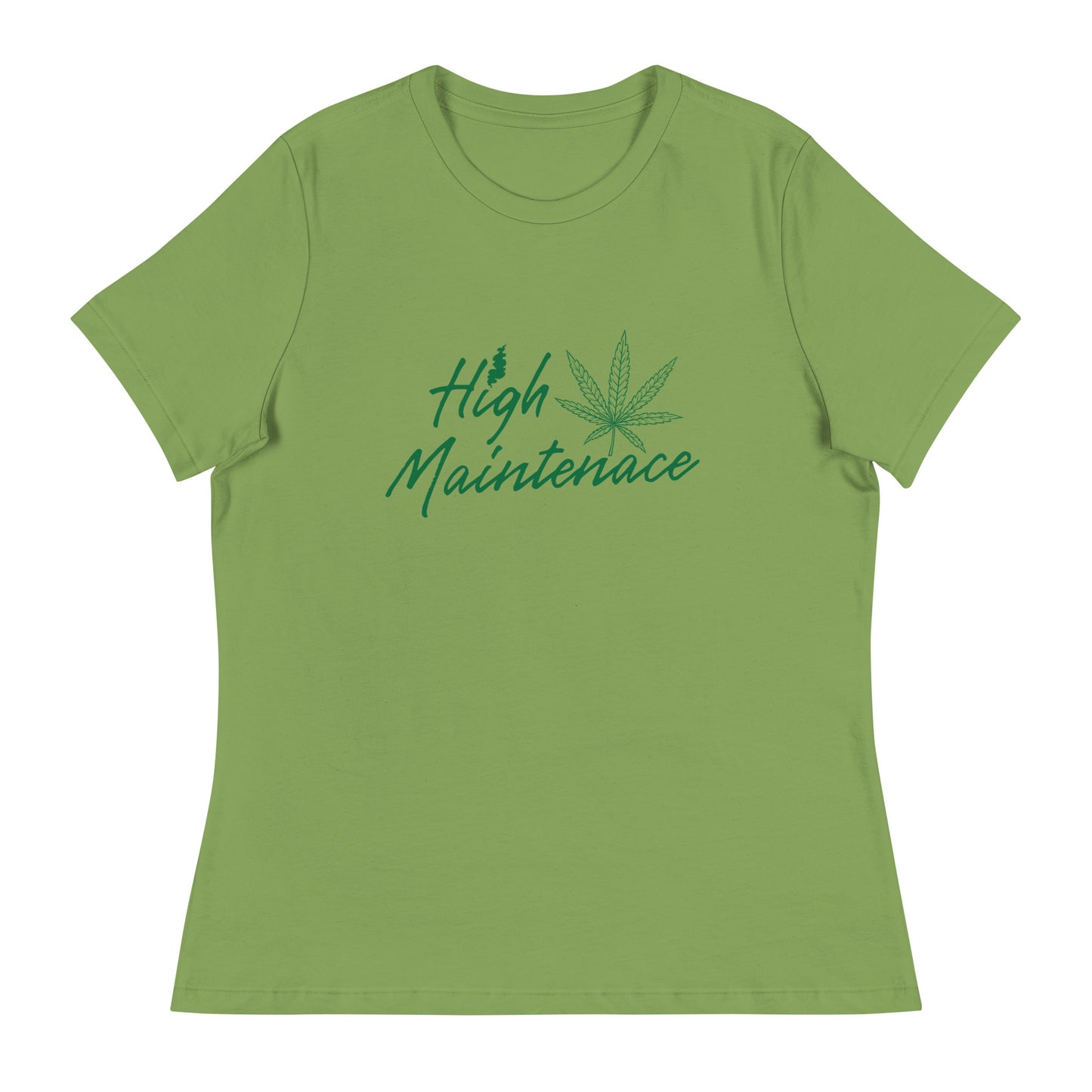 High Maintenance 420 Women's Relaxed T-Shirt
