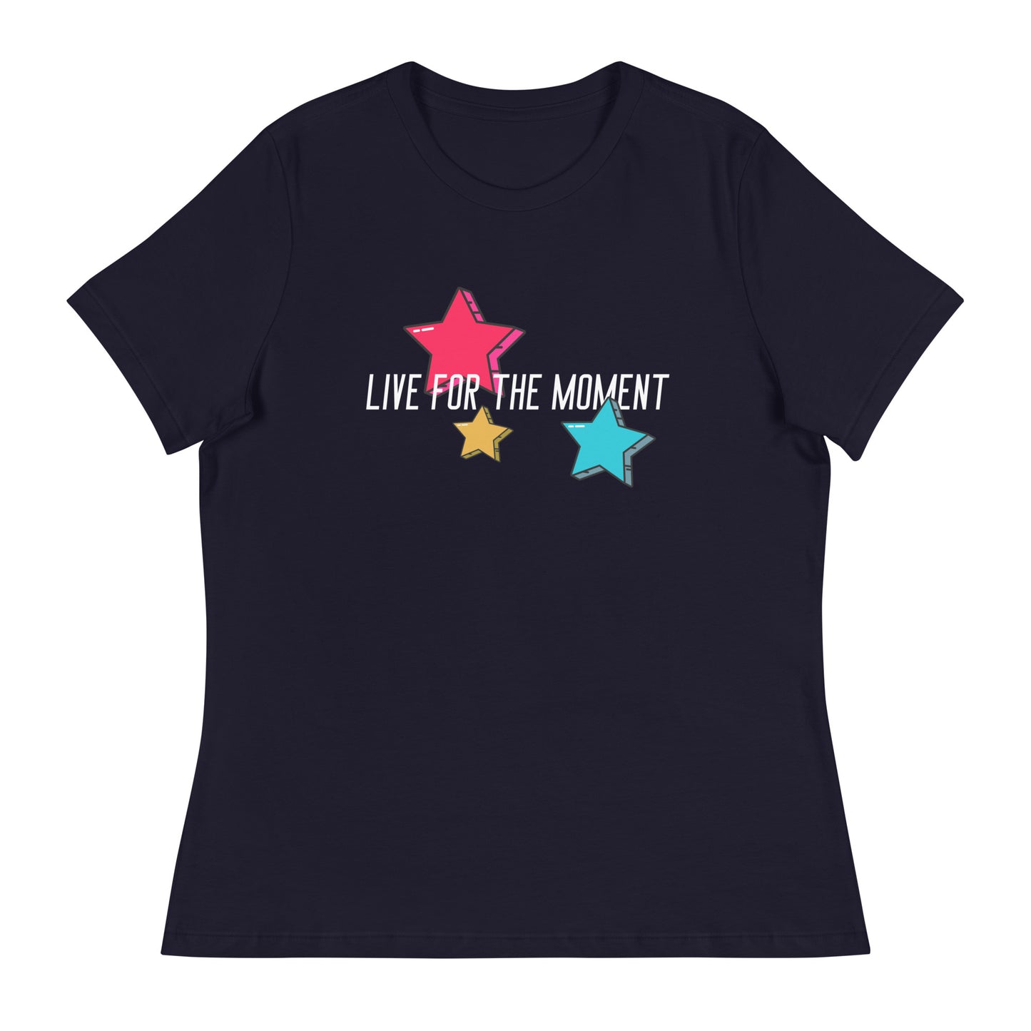 LIVE FOR THE MOMENT pop art stars Women's Relaxed T-Shirt