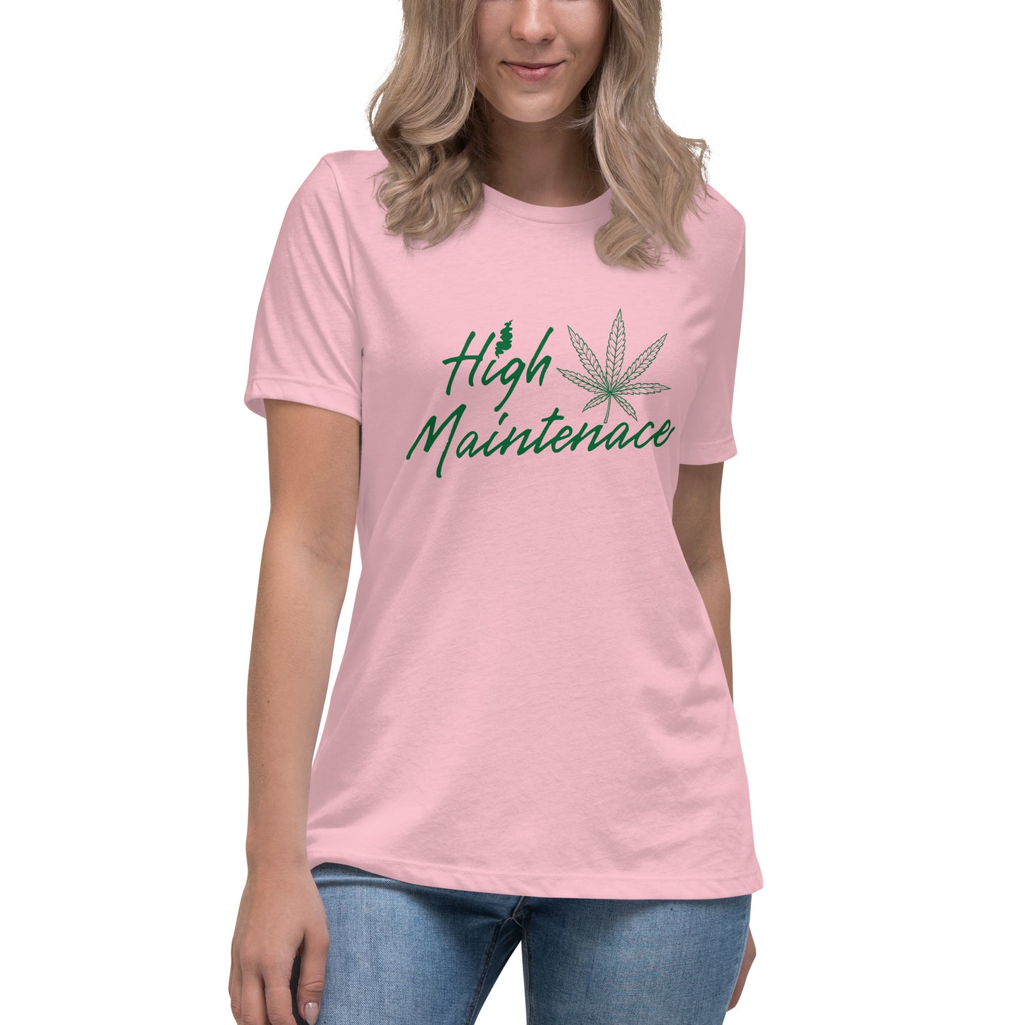 High Maintenance 420 Women's Relaxed T-Shirt