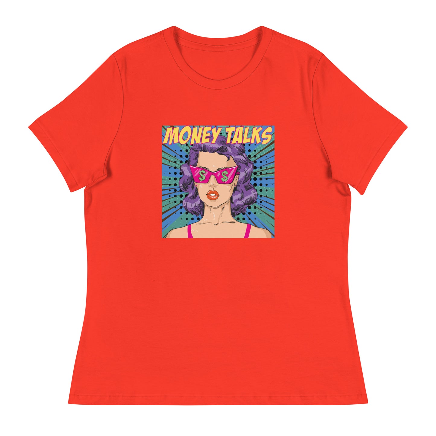 Pop Art MONEY TALKS Women's Relaxed T-Shirt